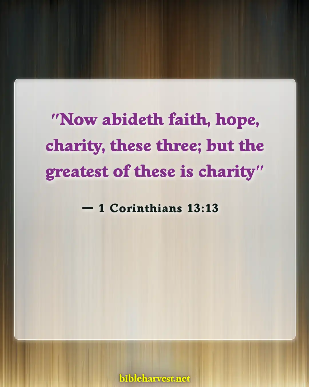 Bible Verses About Love Conquers Alls (1 Corinthians 13:13)