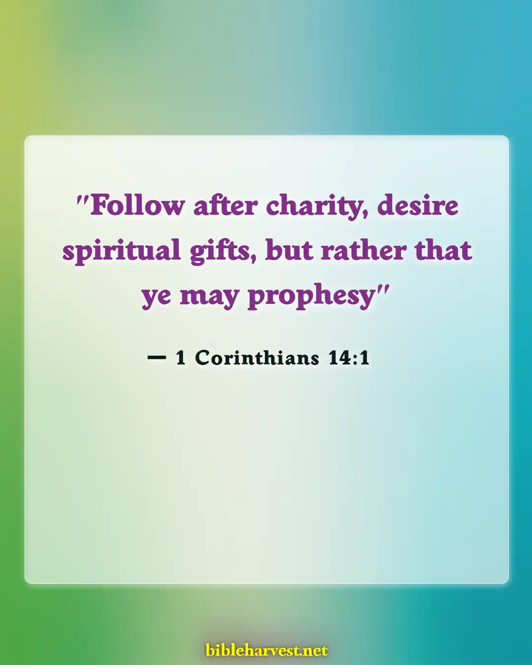 Bible Verses About Powerful Prophetics (1 Corinthians 14:1)