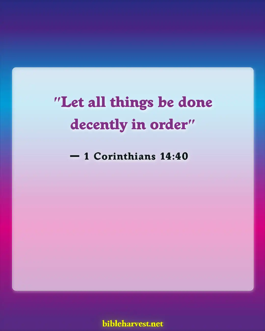 Bible Verses About Speaking Against Pastors (1 Corinthians 14:40)