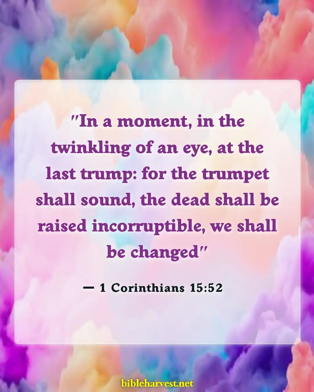 Bible Verses About Reunited With Loved Ones In Heaven (1 Corinthians 15:52)