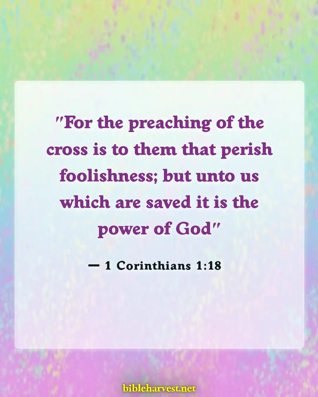 Bible Verses About Jesus Crucifieds (1 Corinthians 1:18)