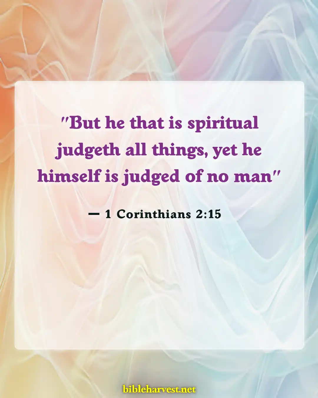 Bible Verses About Not Judging (1 Corinthians 2:15)