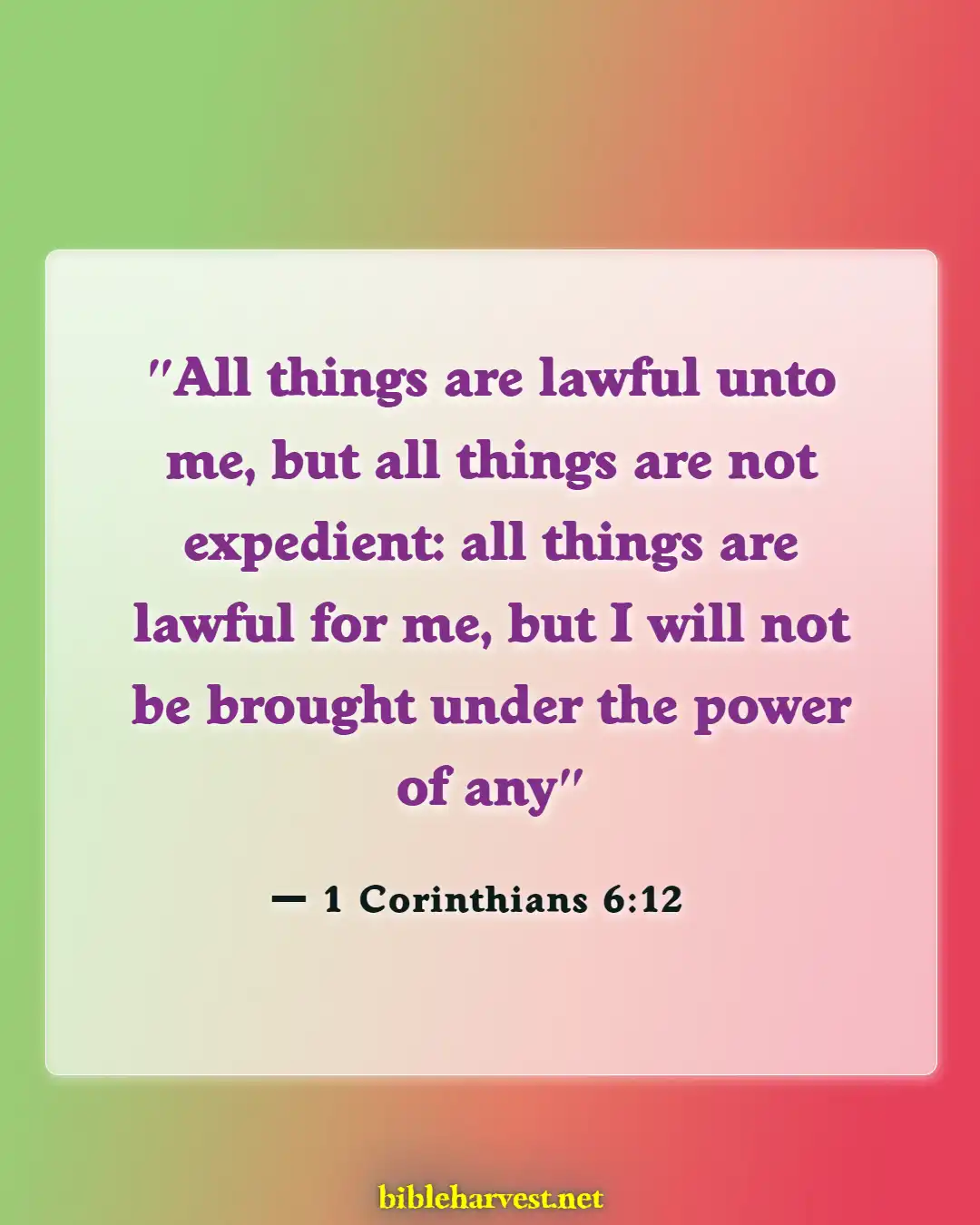 Bible Verses About Guarding Your Eyes And Ears (1 Corinthians 6:12)