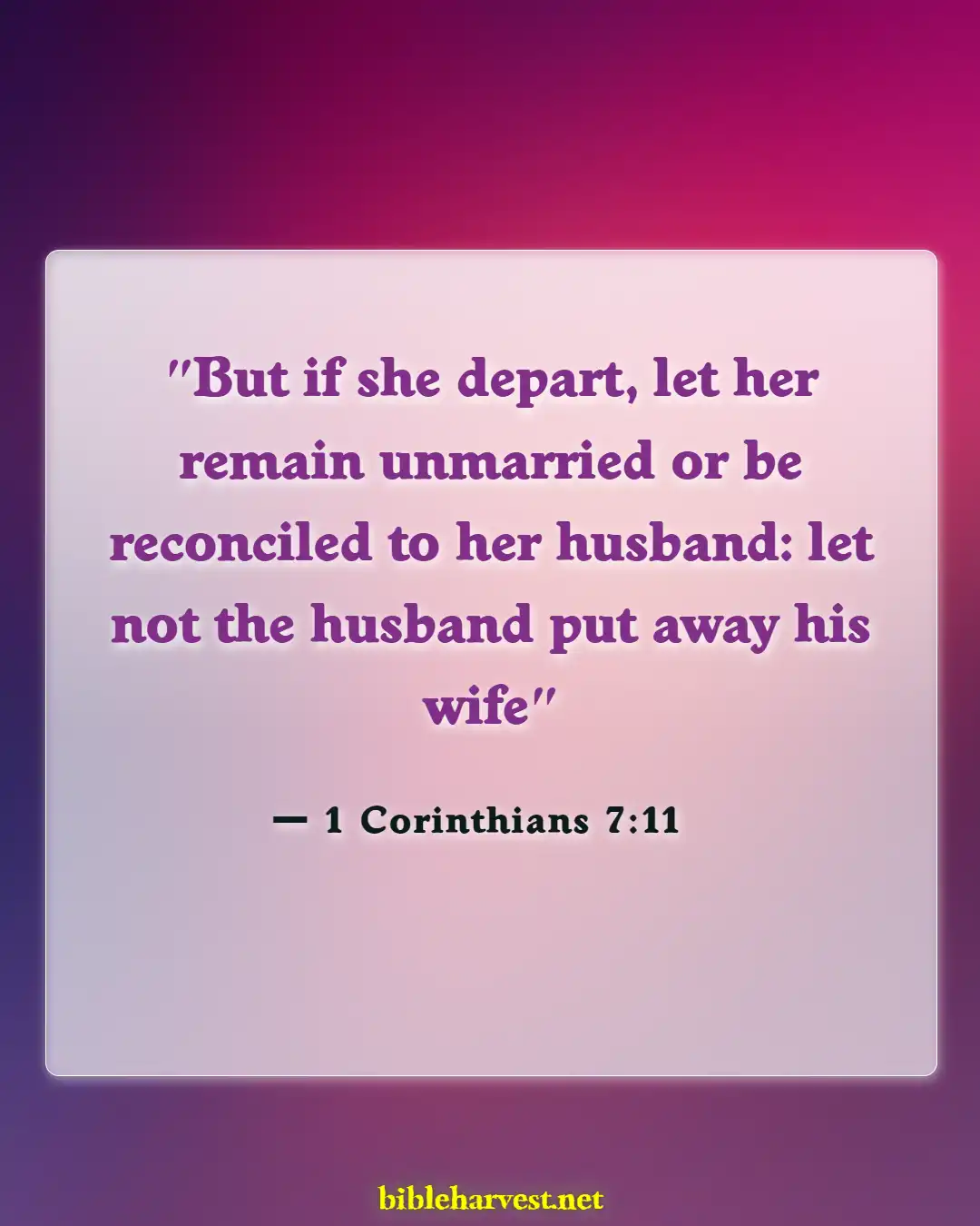 Bible Verses About Divorce And Remarriage (1 Corinthians 7:11)