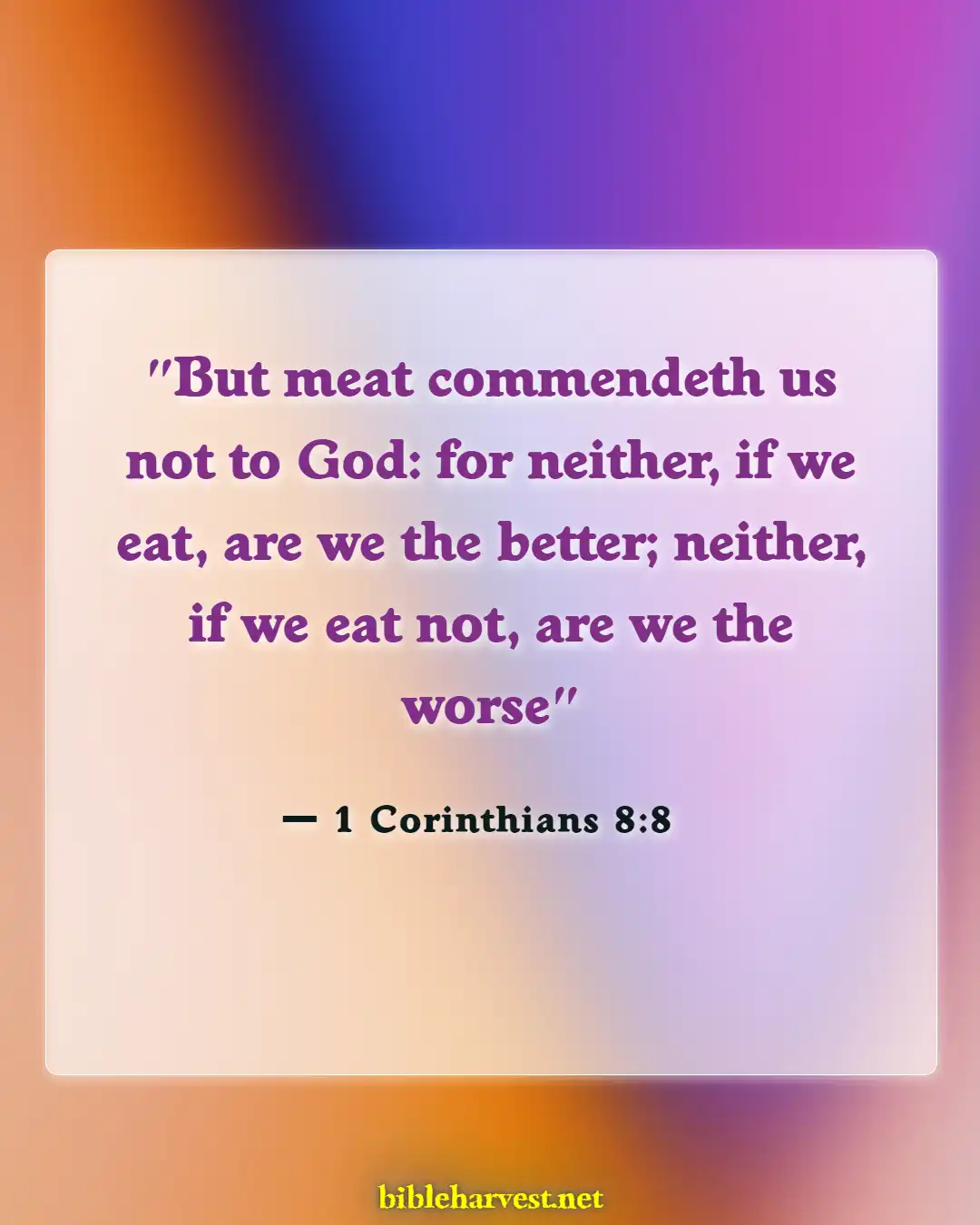 Bible Verses About Fasting For A Breakthrough (1 Corinthians 8:8)