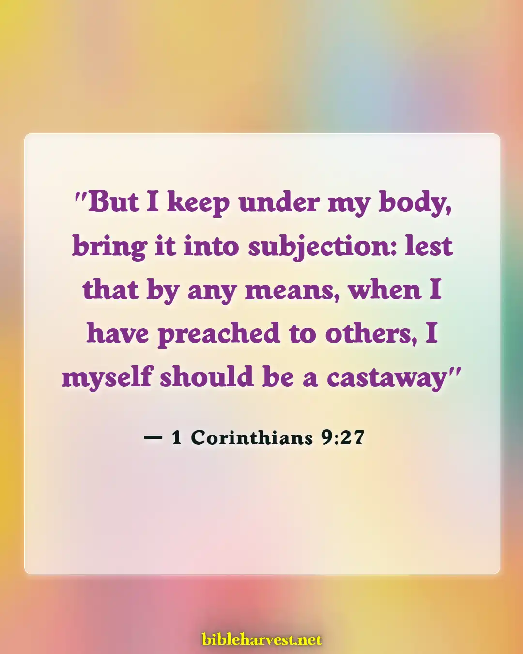 Bible Verses About Respecting Your Body (1 Corinthians 9:27)