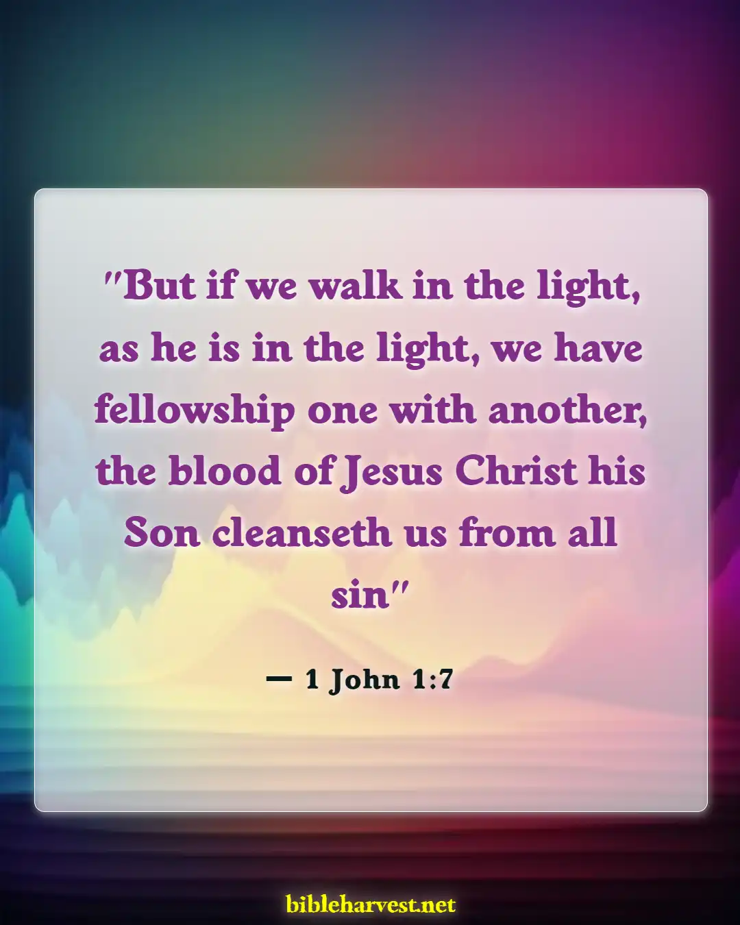 Bible Verses About Only God Can Forgive Sins (1 John 1:7)