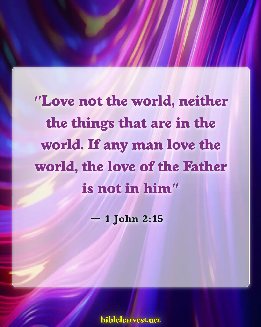 Bible Verses About Set Apart From The World (1 John 2:15)