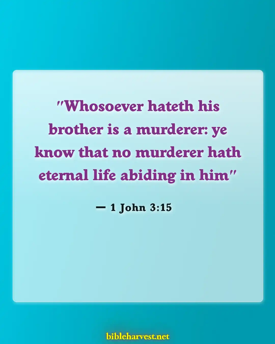 Bible Verses About Murdering The Innocent (1 John 3:15)