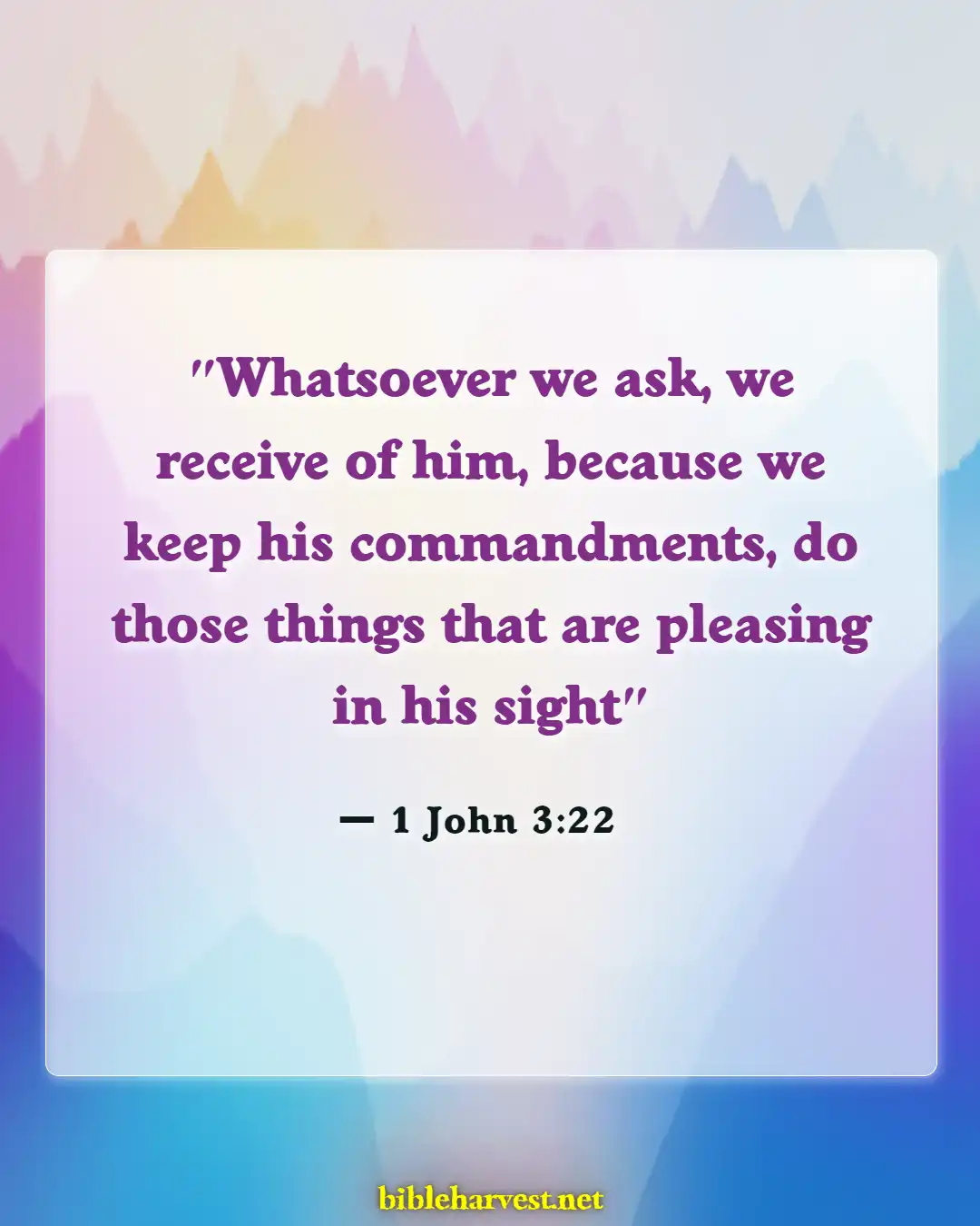 Bible Verses About God Hears Our Prayers (1 John 3:22)