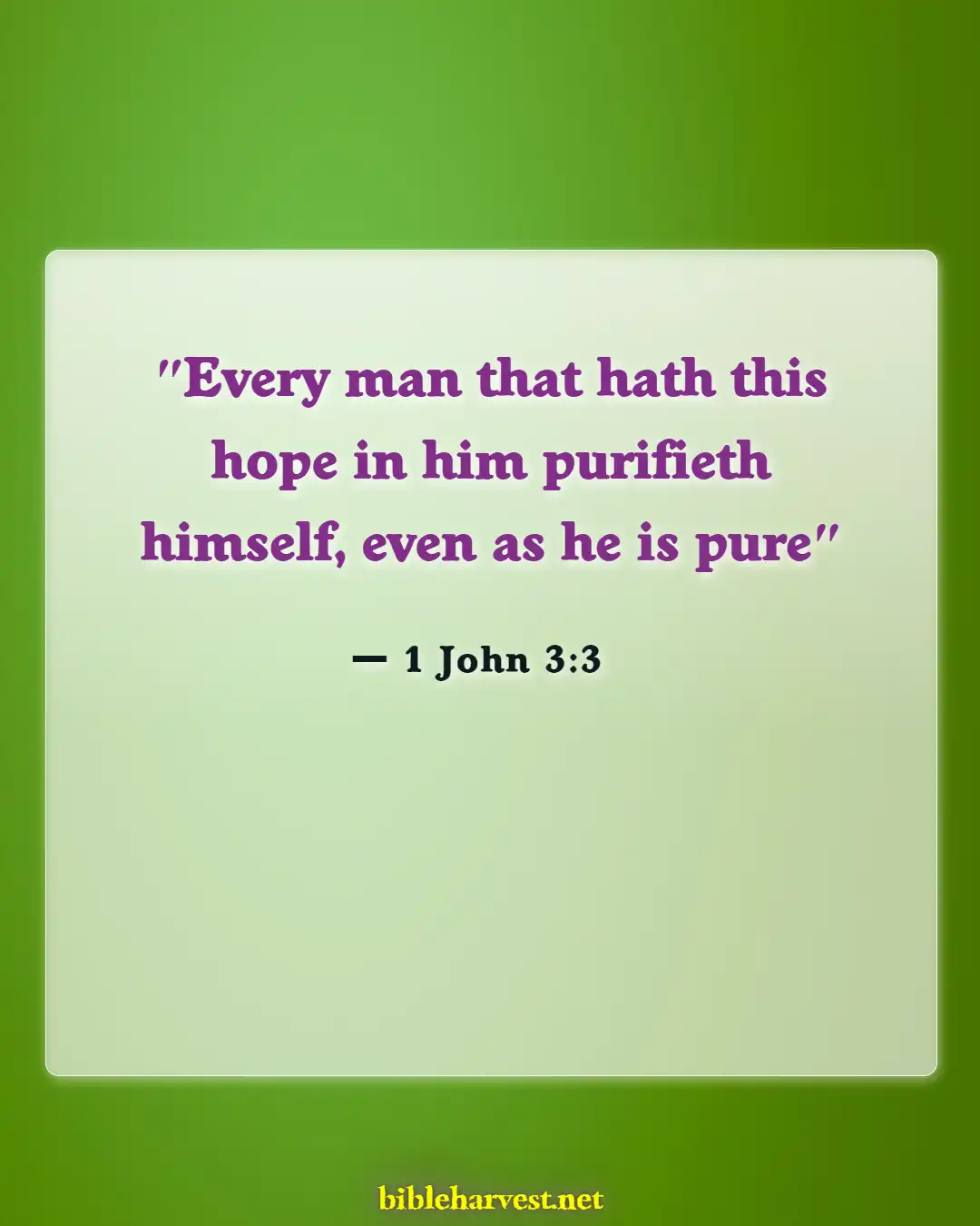 Bible Verses About Cleanliness (1 John 3:3)