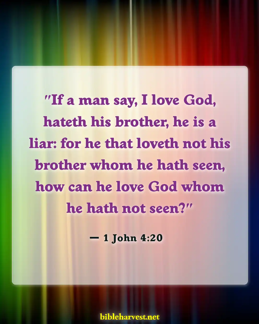 Bible Verses About Brotherlys (1 John 4:20)