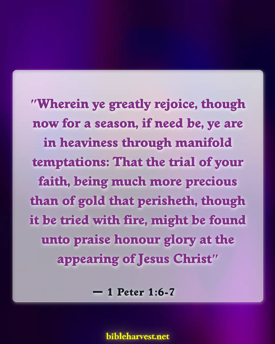 Bible Verses About Thankful For Trials (1 Peter 1:6-7)