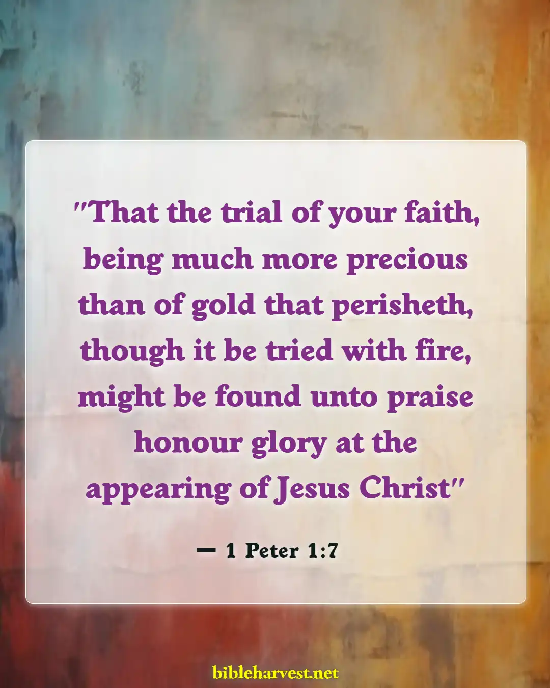 Bible Verses About God Testing Us (1 Peter 1:7)