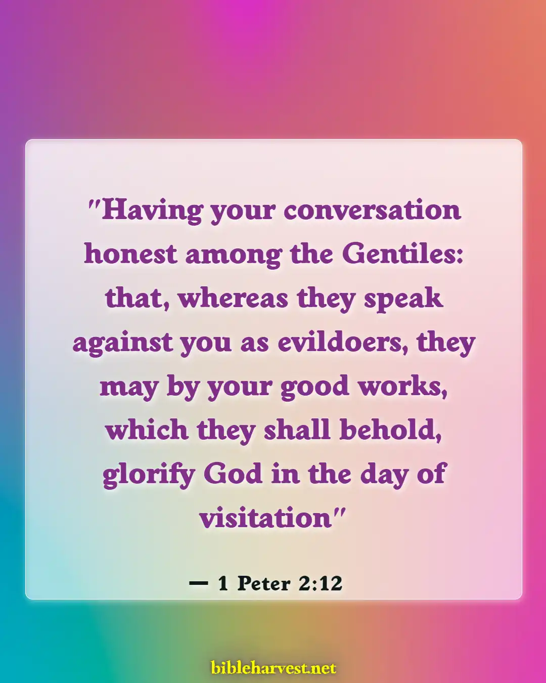Bible Verses About Consistency (1 Peter 2:12)