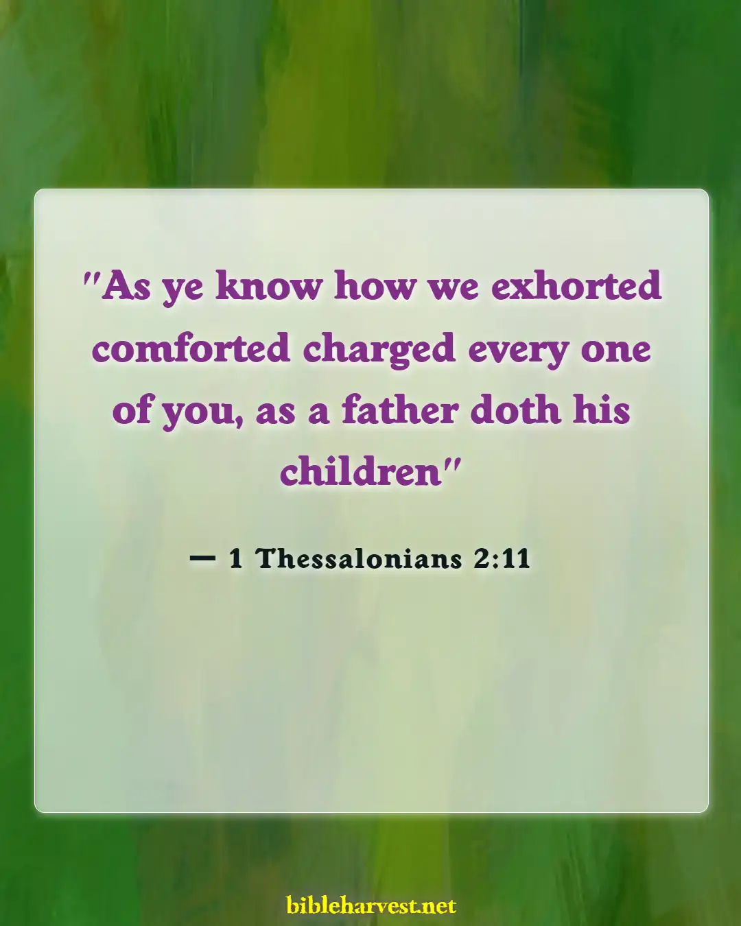 Bible Verses About Concern For The Family And Future Generations (1 Thessalonians 2:11)
