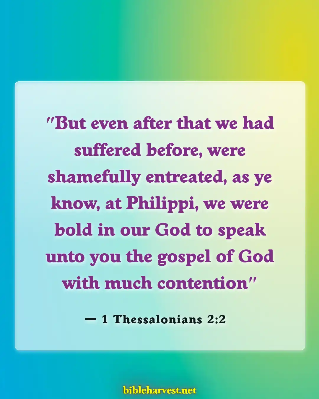 Bible Verses About Sharing Your Faith (1 Thessalonians 2:2)