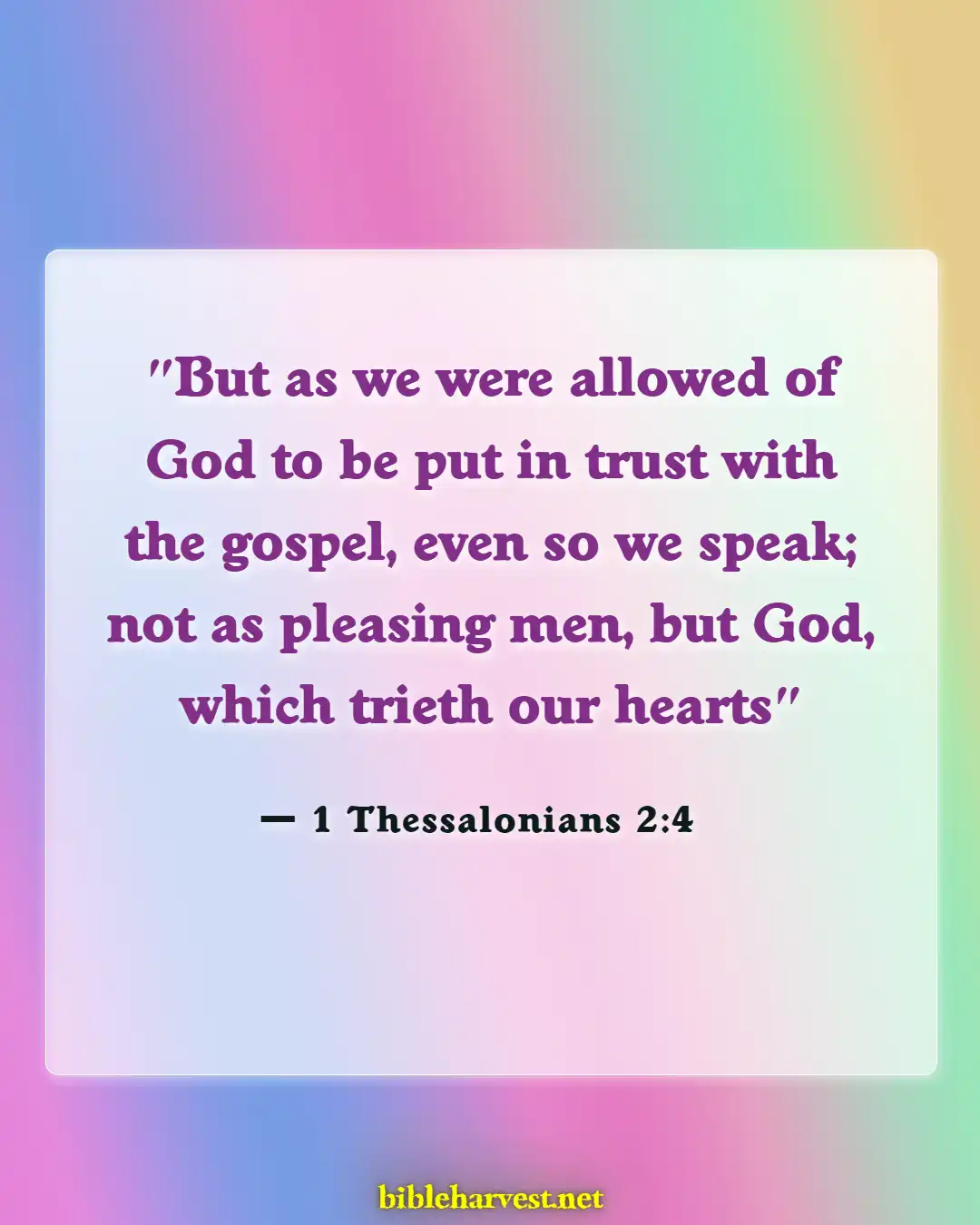Bible Verses About Doing The Right Thing (1 Thessalonians 2:4)