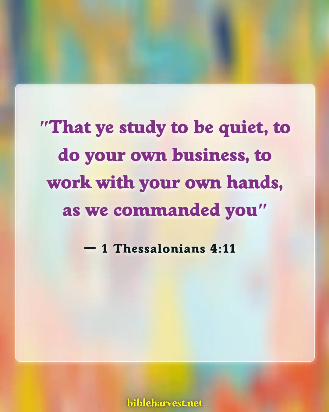 Bible Verses About Commitment To Work (1 Thessalonians 4:11)