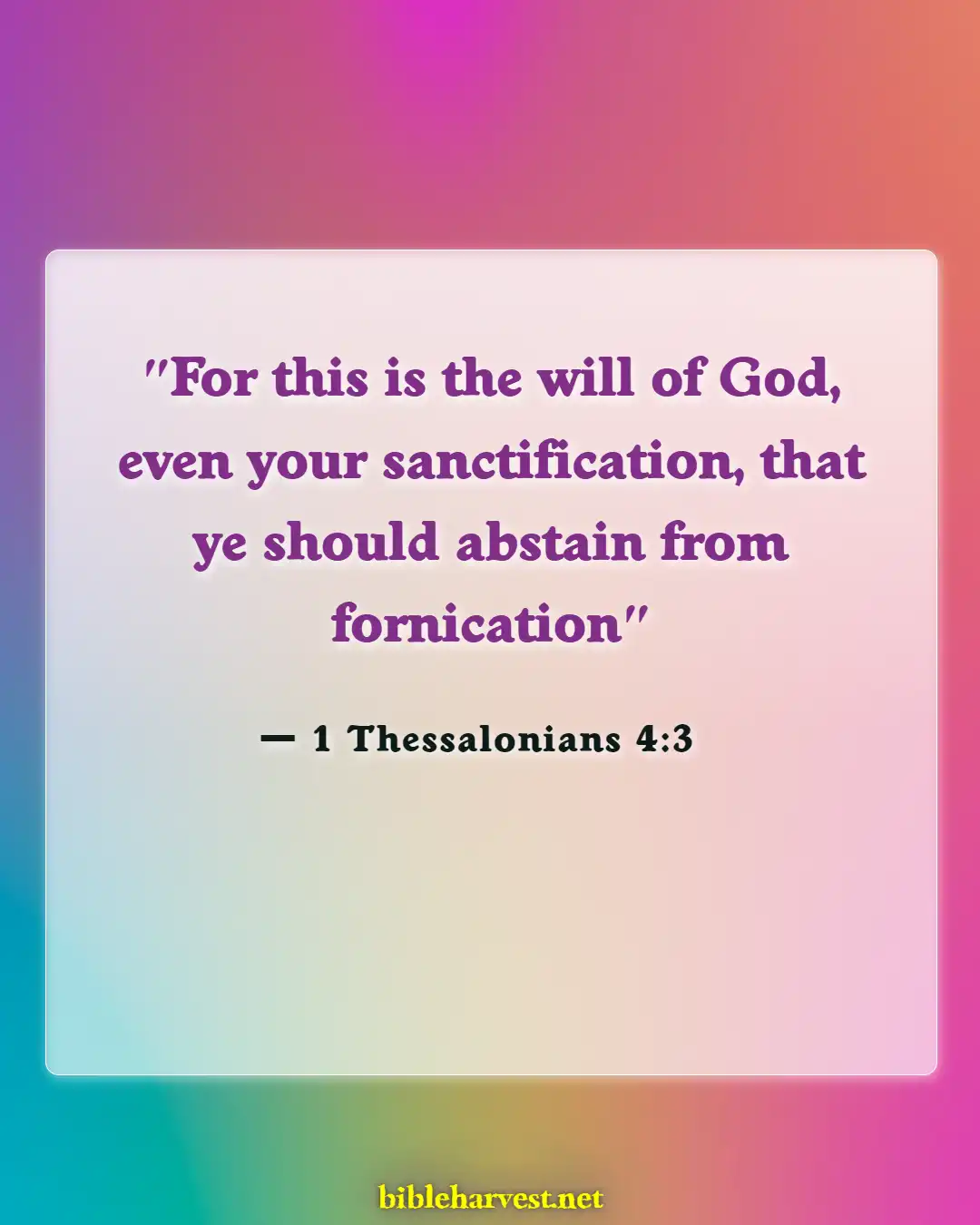 Bible Verses About Set Apart From The World (1 Thessalonians 4:3)