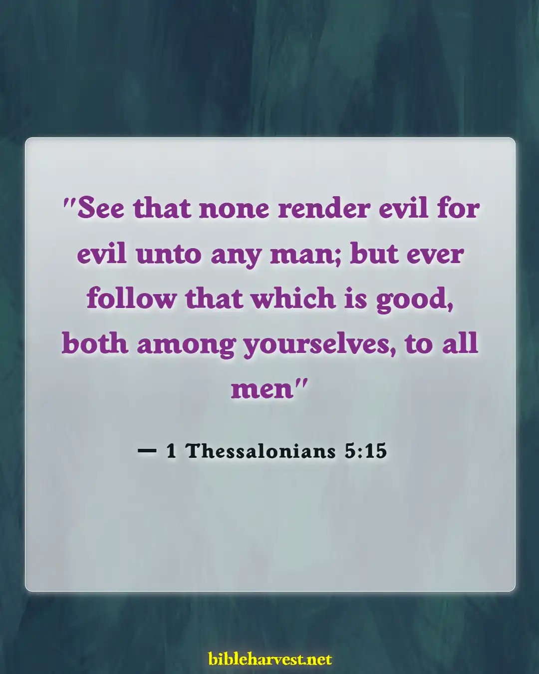 Bible Verses About Revenge (1 Thessalonians 5:15)