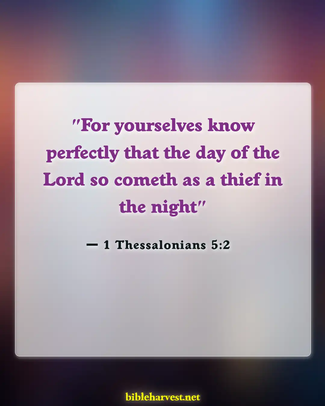 Bible Verses About Awake (1 Thessalonians 5:2)