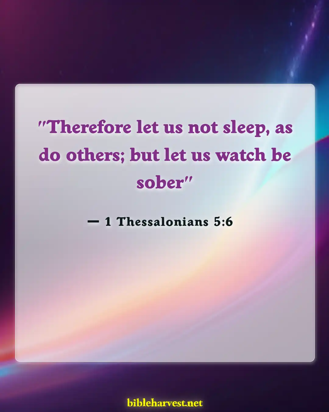 Bible Verses About Awake (1 Thessalonians 5:6)