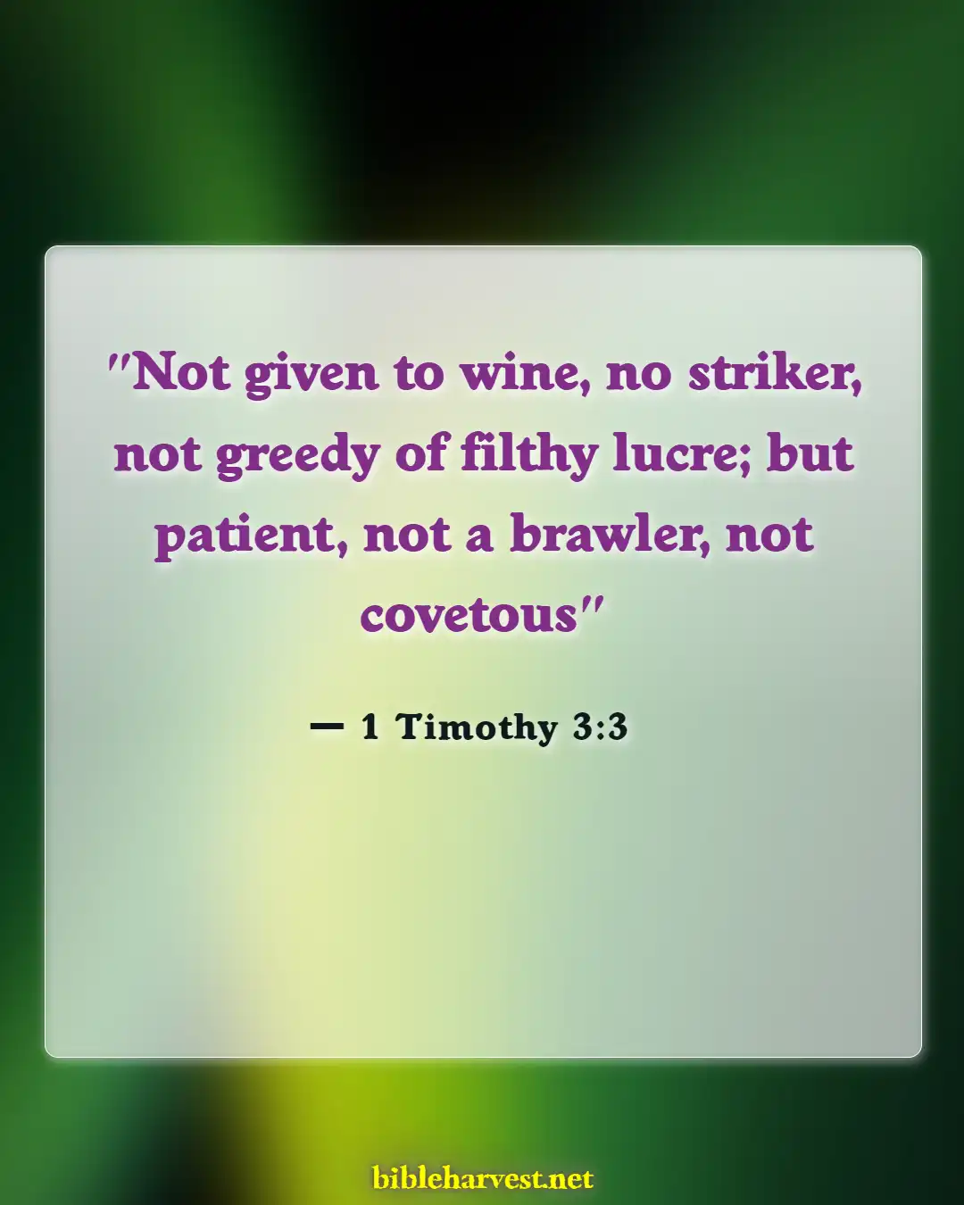 Bible Verses About Warning Drinking Wine And Alcohol (1 Timothy 3:3)