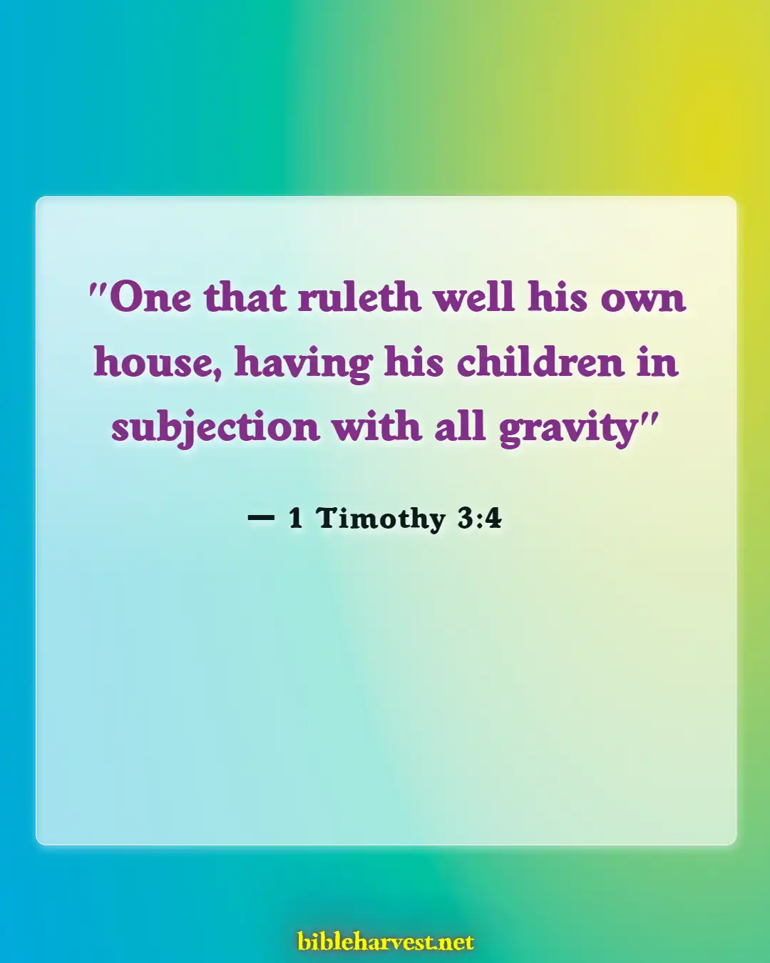 Bible Verses About Fathers Responsibilities (1 Timothy 3:4)