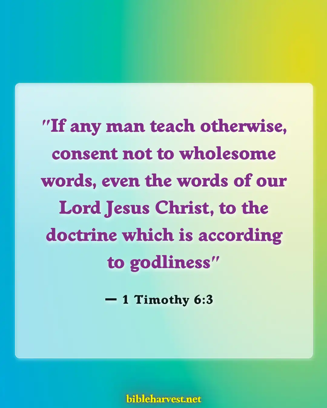 Bible Verses About False Prophets And Teachers (1 Timothy 6:3)