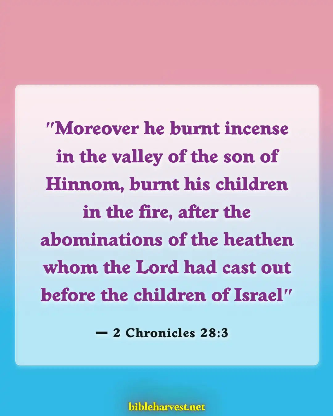 Bible Verses About Abomination (2 Chronicles 28:3)