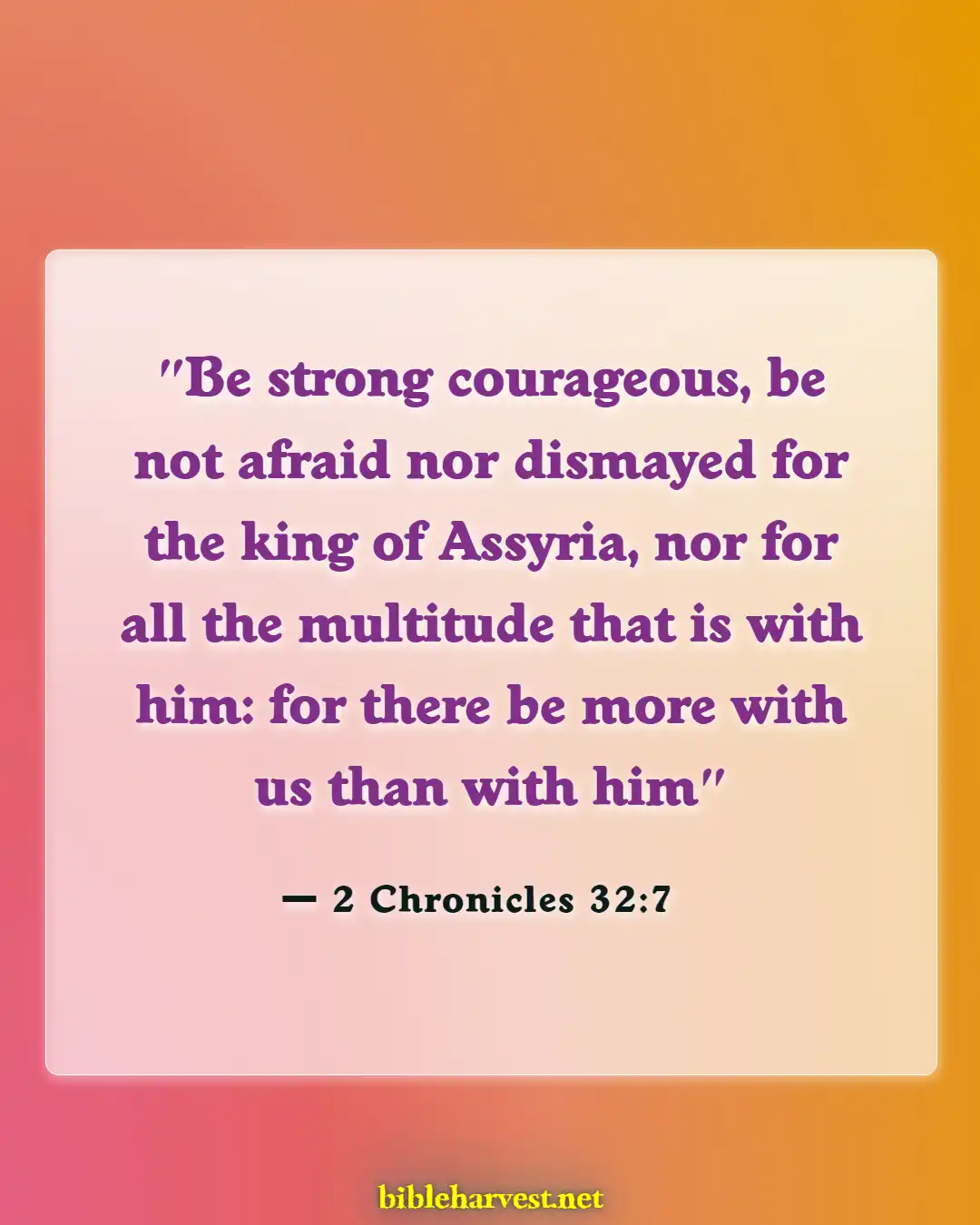 Bible Verses About War Against Enemies (2 Chronicles 32:7)