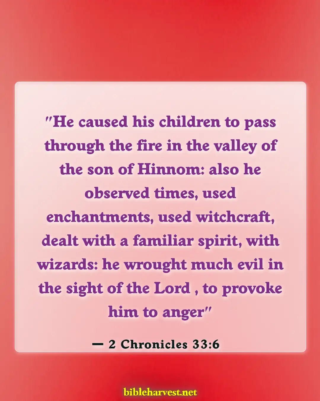 Bible Verses About Magic (2 Chronicles 33:6)