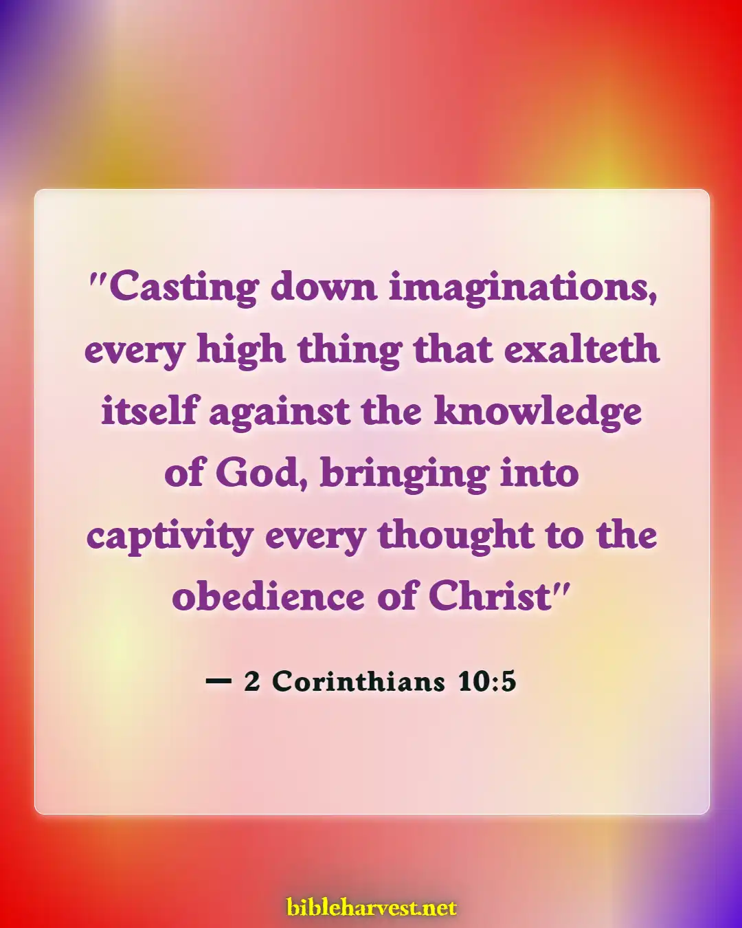 Bible Verses About Guarding Your Eyes And Ears (2 Corinthians 10:5)