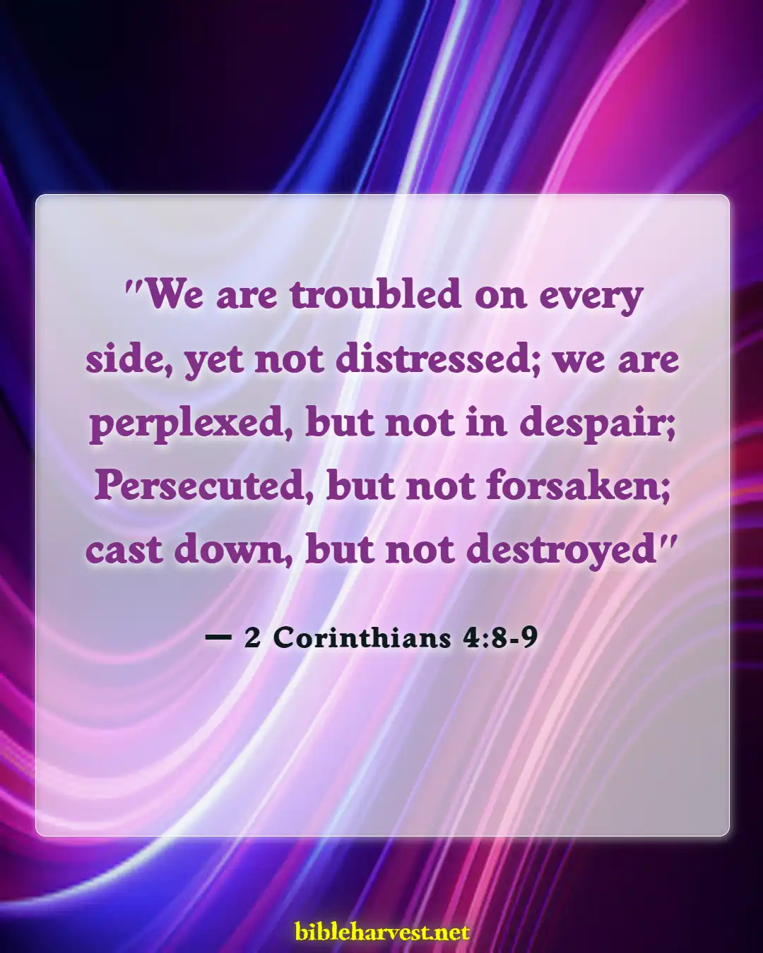 Bible Verses About Not Feeling God’s Presence (2 Corinthians 4:8-9)