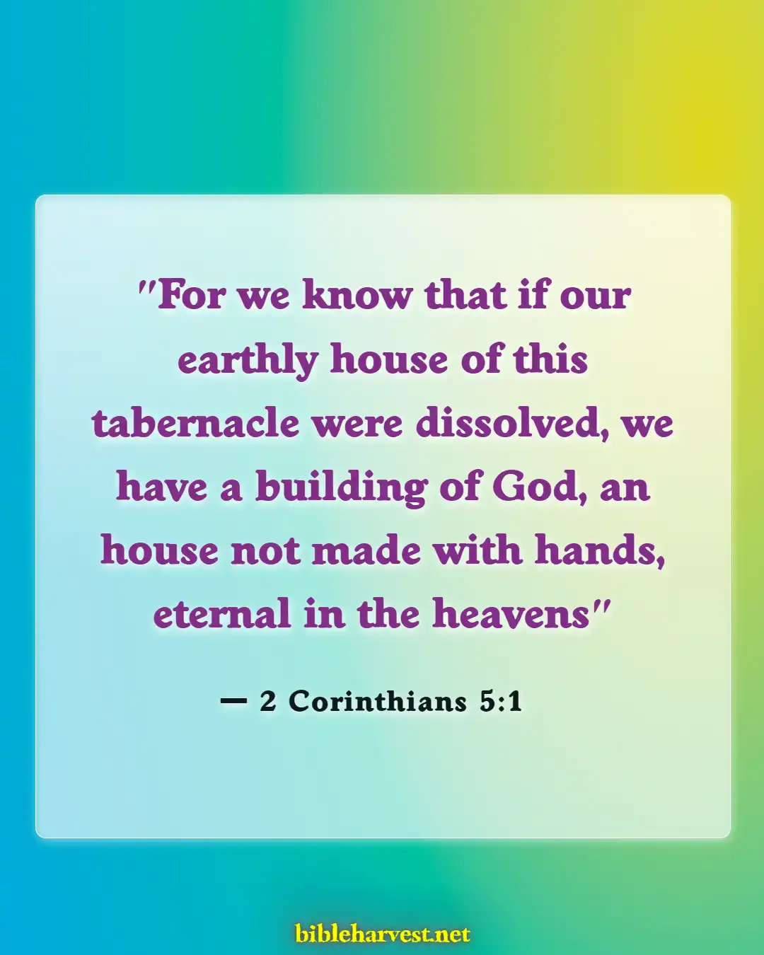 Bible Verses About Celebrating Life After Death (2 Corinthians 5:1)