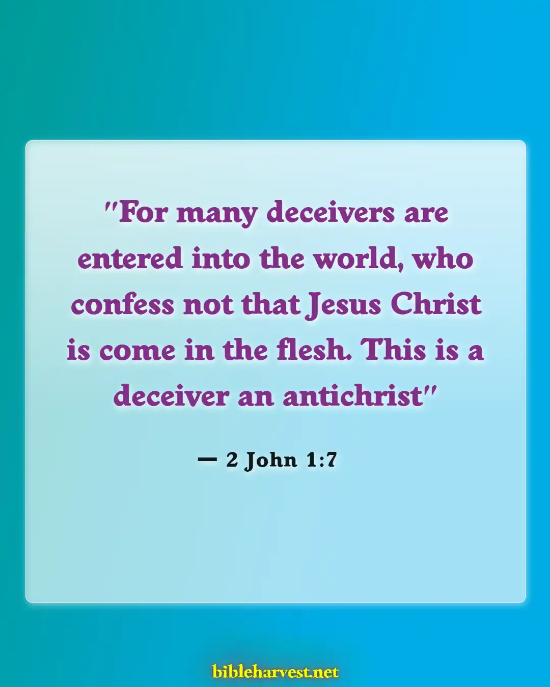 Bible Verses About Antichrist (2 John 1:7)