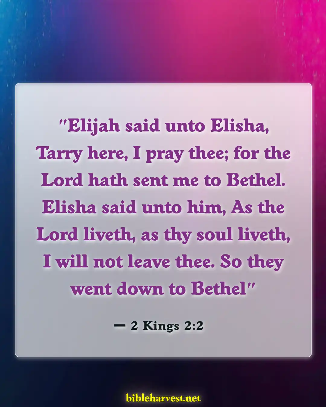 Bible Verses About Commitment To One Another (2 Kings 2:2)