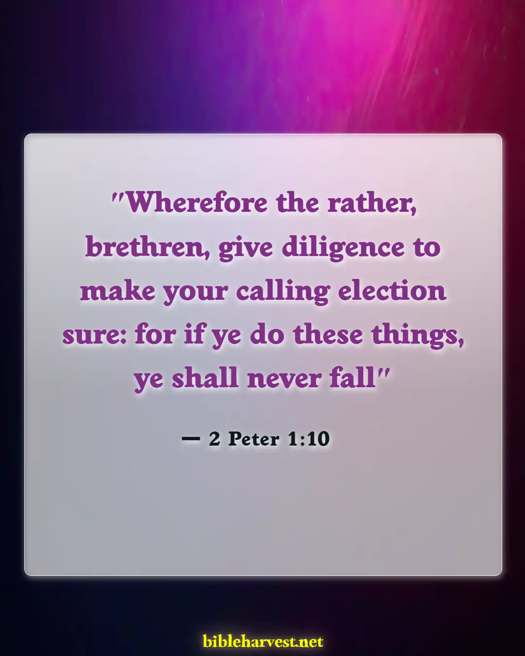 Bible Verses About Going To Heaven (2 Peter 1:10)