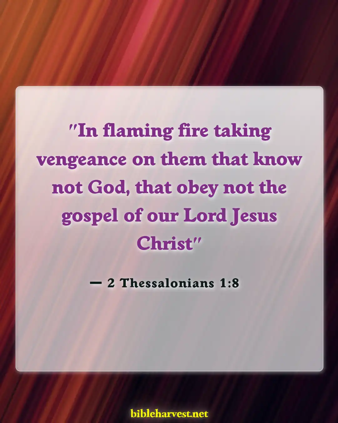 Bible Verses About Warning The Wicked And Sinners (2 Thessalonians 1:8)