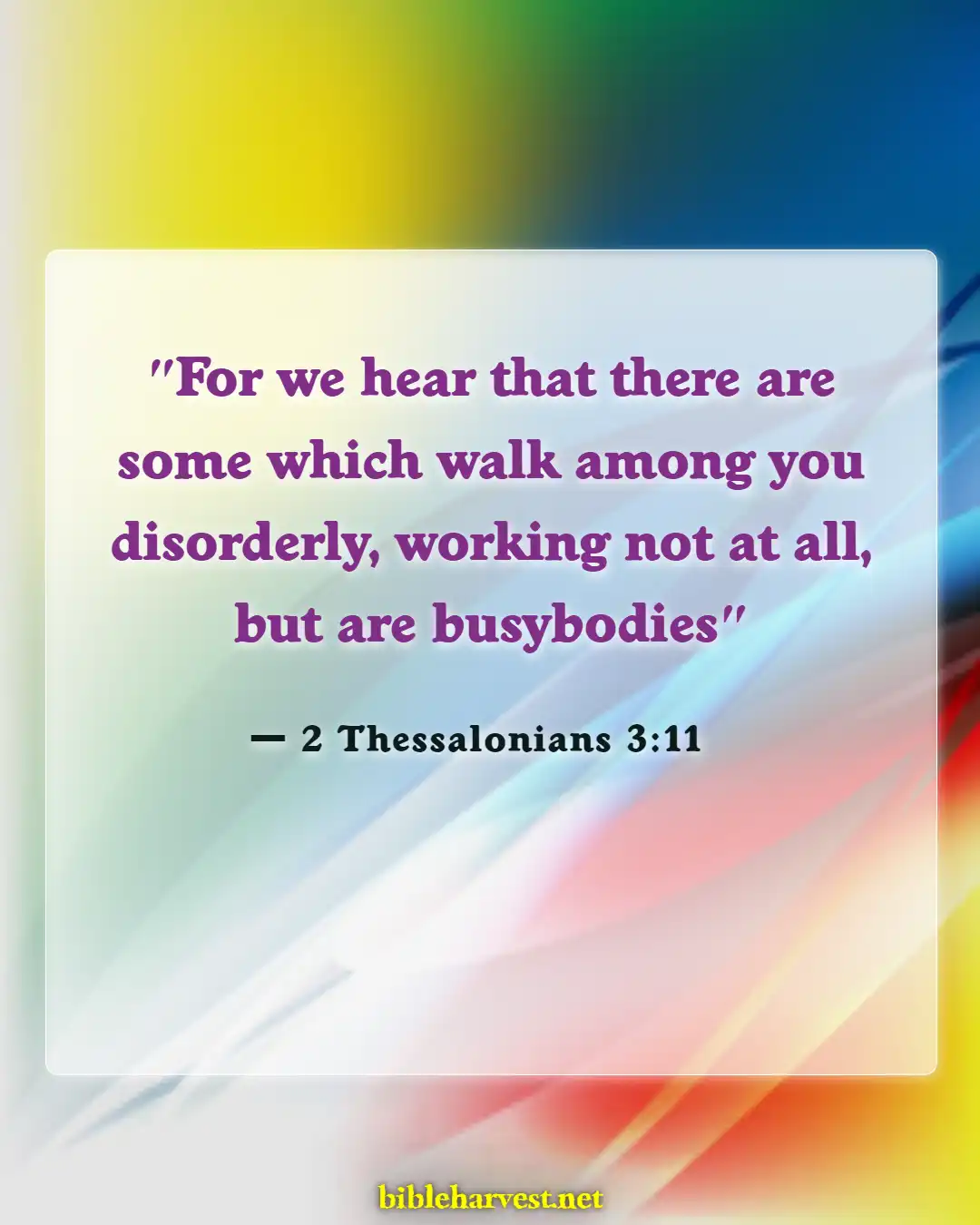 Bible Verses About Commitment To Work (2 Thessalonians 3:11)