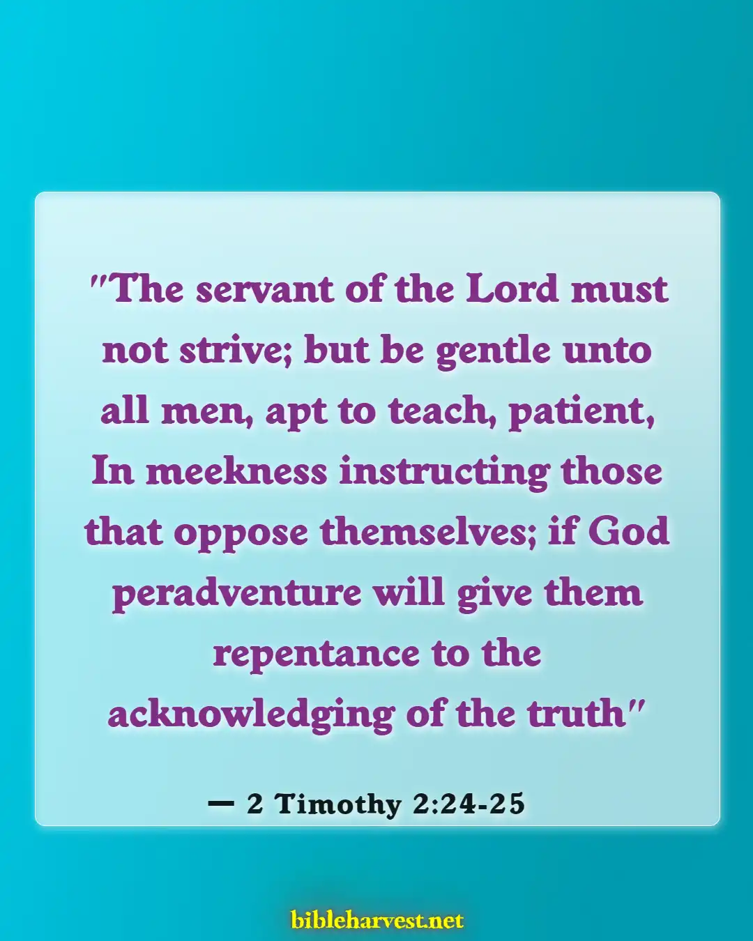 Bible Verses About Fighting Back (2 Timothy 2:24-25)