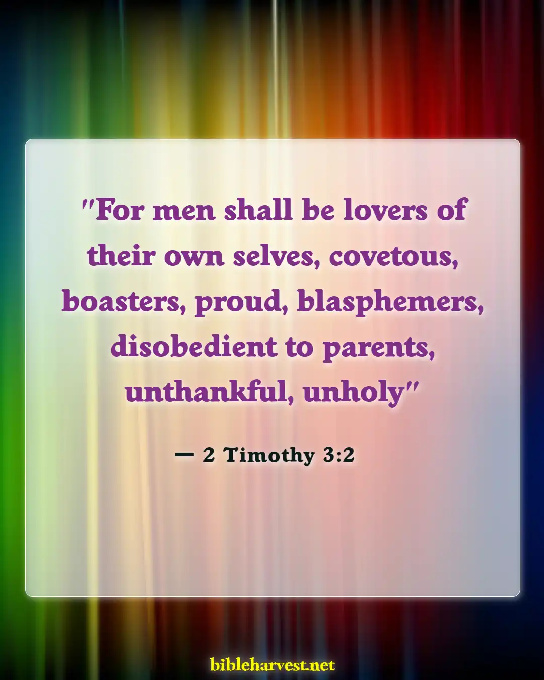 Bible Verses About Arrogance (2 Timothy 3:2)