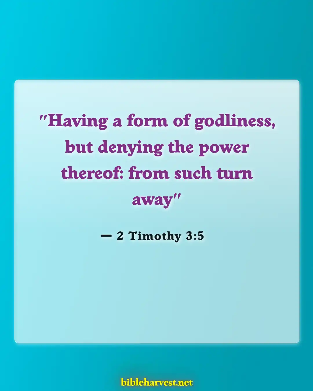 Bible Verses About Atheism (2 Timothy 3:5)