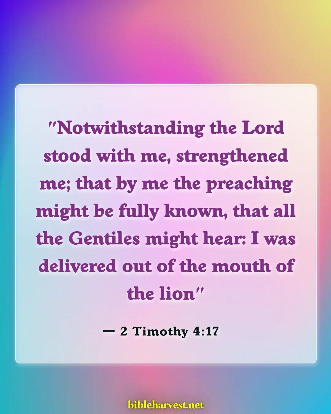 Bible Verses About God Is With You (2 Timothy 4:17)