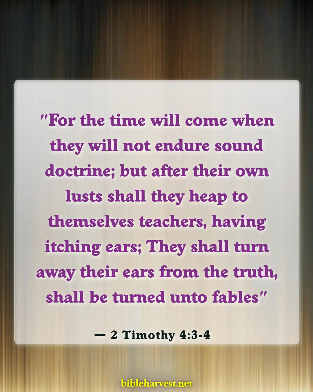 Bible Verses About Guarding Your Eyes And Ears (2 Timothy 4:3-4)
