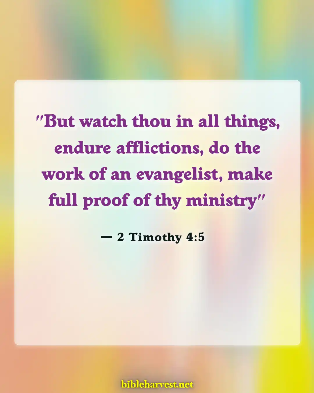 Bible Verses About Commitment To Ministry (2 Timothy 4:5)