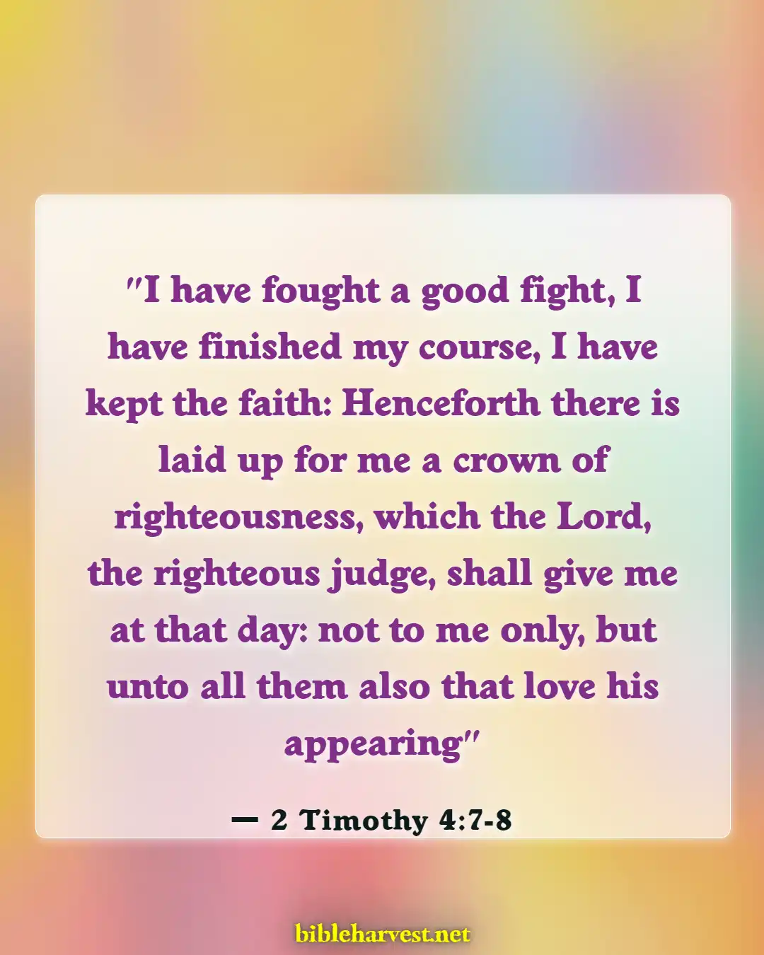 Bible Verses About Hardships And Trials (2 Timothy 4:7-8)