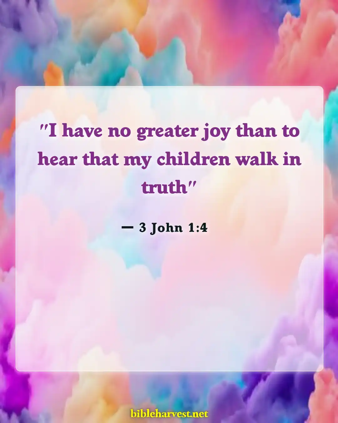 Bible Verses About Family Happiness (3 John 1:4)