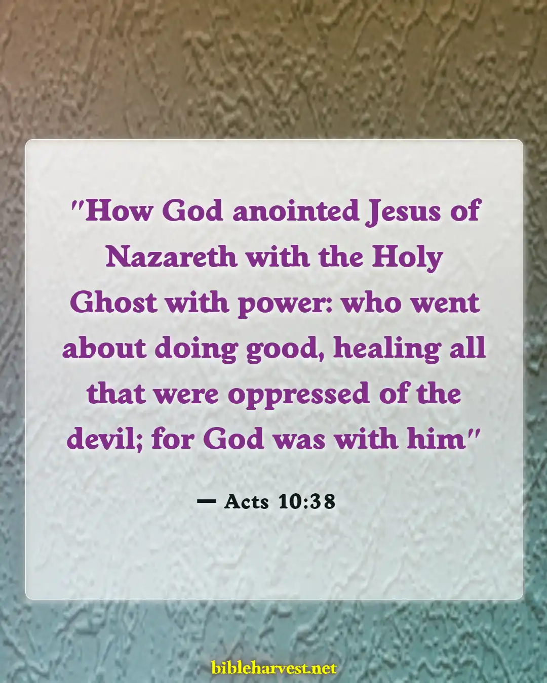 Bible Verses About God Heals All Diseases (Acts 10:38)
